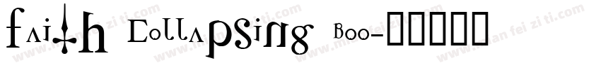 Faith Collapsing Boo字体转换